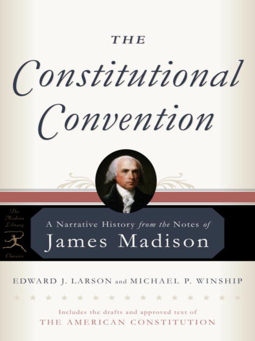 Title details for The Constitutional Convention by James Madison - Available